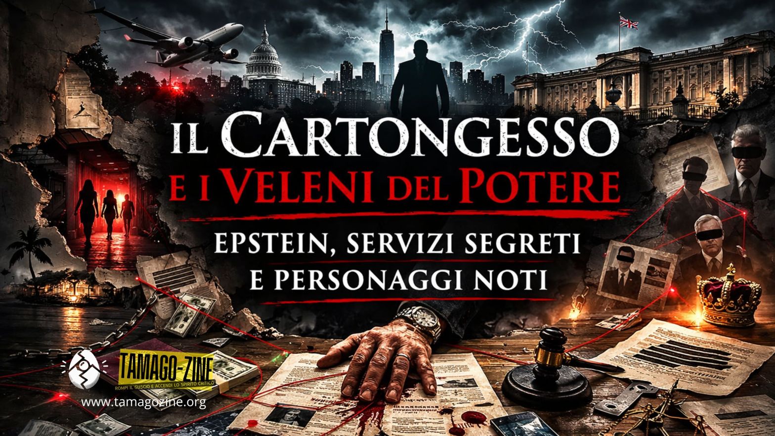 IL CARTONGESSO E I VELENI DEL POTERE. EPSTEIN, SERVIZI SEGRETI E PERSONAGGI NOTI