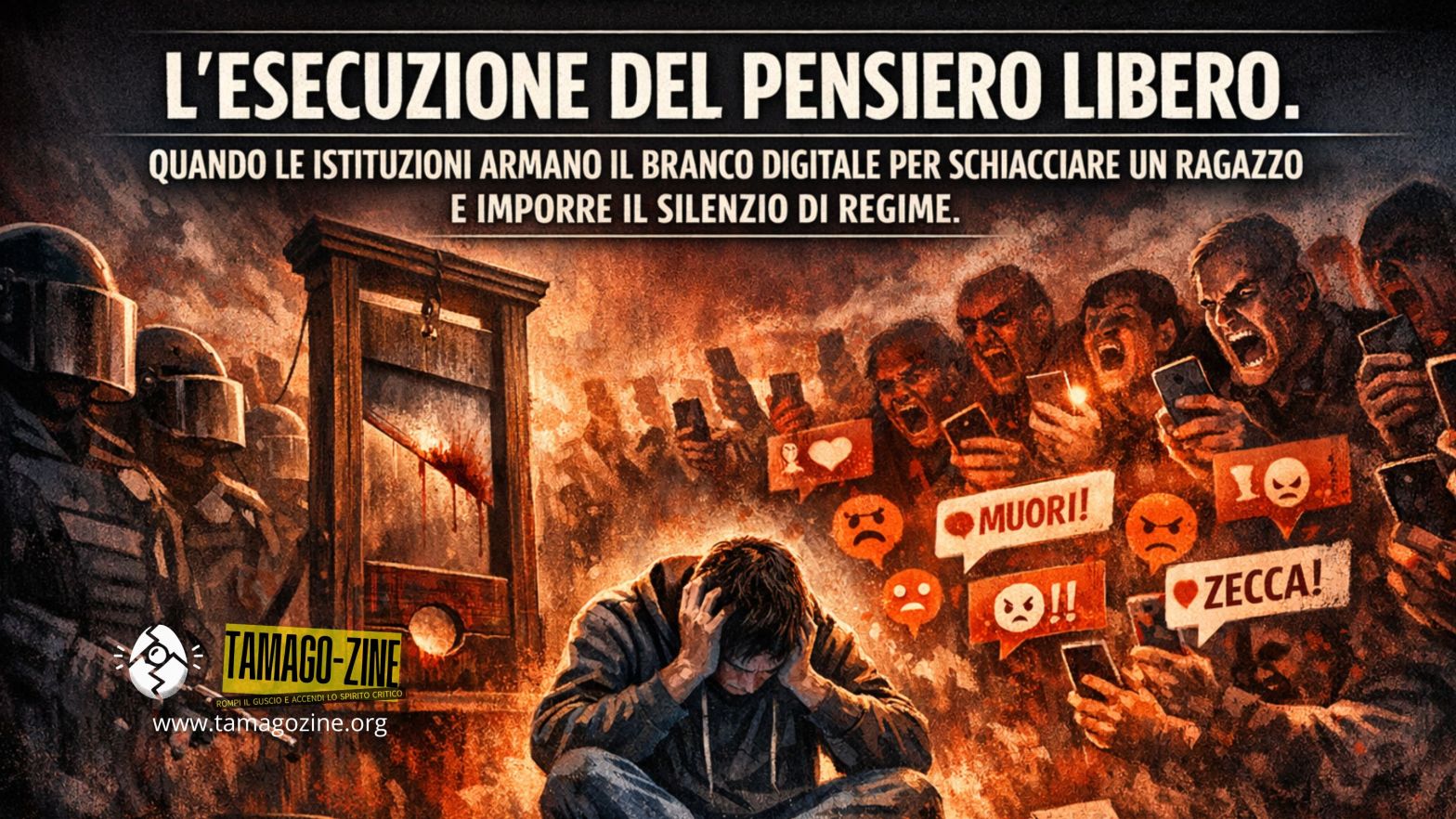 L’ESECUZIONE DEL PENSIERO LIBERO. QUANDO LE ISTITUZIONI ARMANO IL BRANCO DIGITALE PER SCHIACCIARE UN RAGAZZO E IMPORRE IL SILENZIO DI&nbsp;REGIME