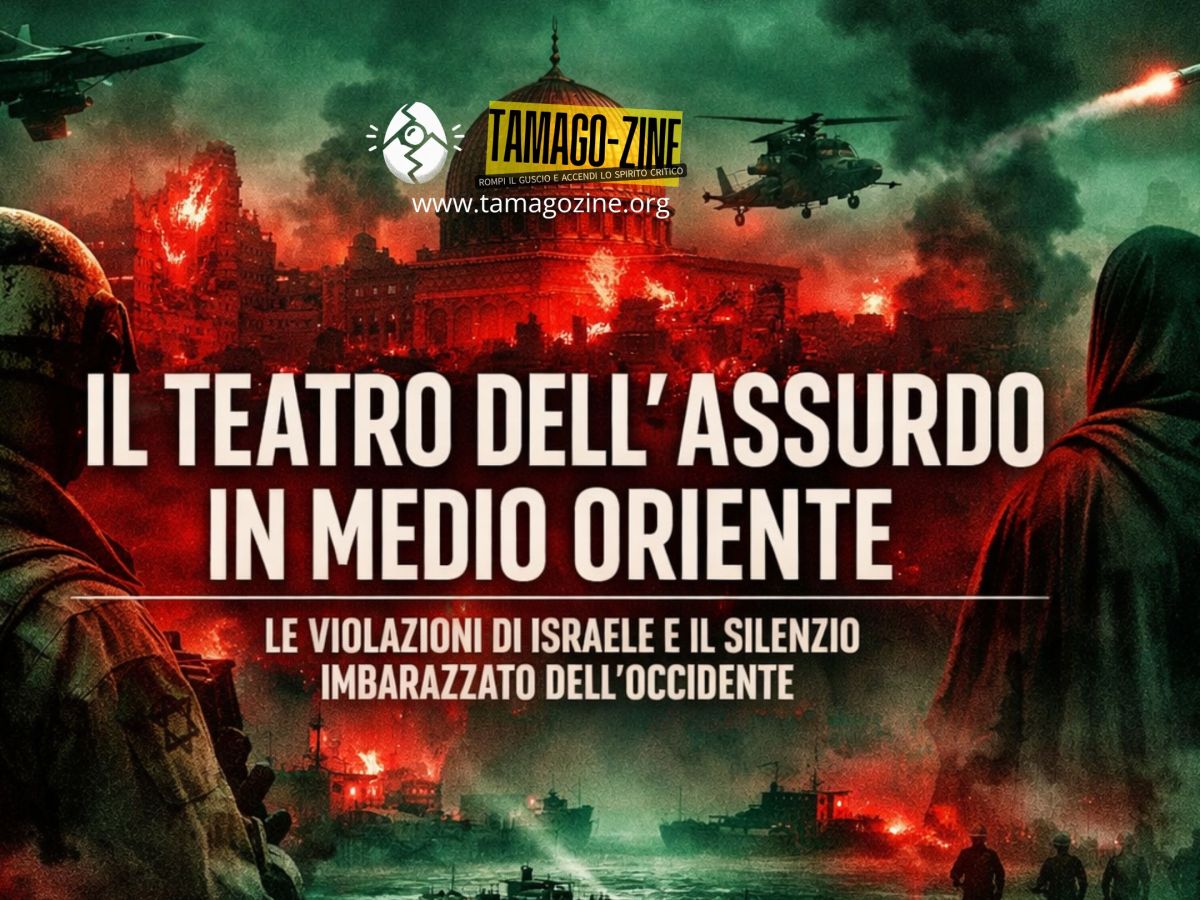 IL TEATRO DELL’ASSURDO IN MEDIO ORIENTE, CON LE CONTINUE VIOLAZIONI DI ISRAELE E IL SILENZIO IMBARAZZATO&nbsp;DELL’OCCIDENTE