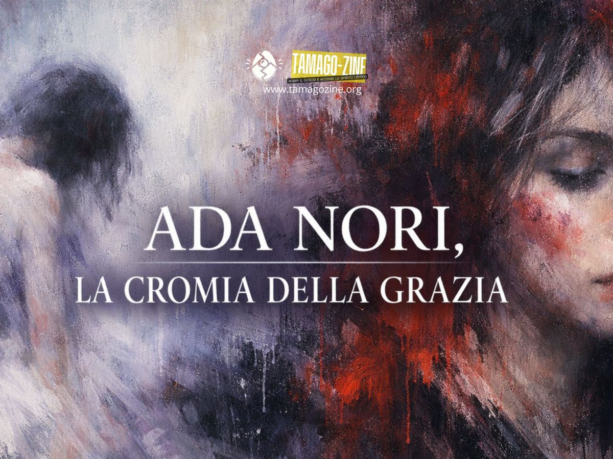 ADA NORI, LA CROMIA DELLA&nbsp;GRAZIA