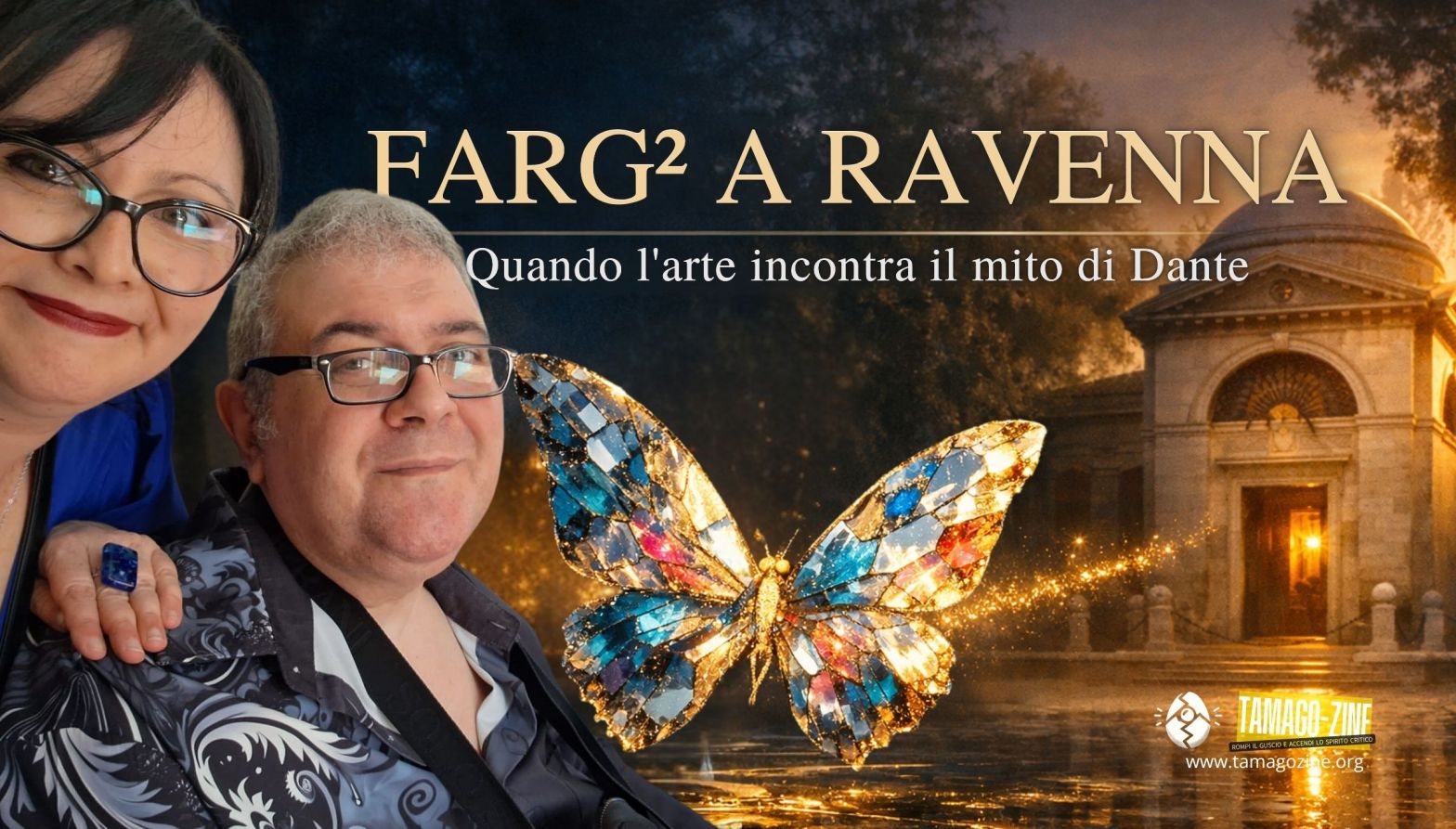 FARG² A RAVENNA, QUANDO L’ARTE INCONTRA IL MITO DI DANTE