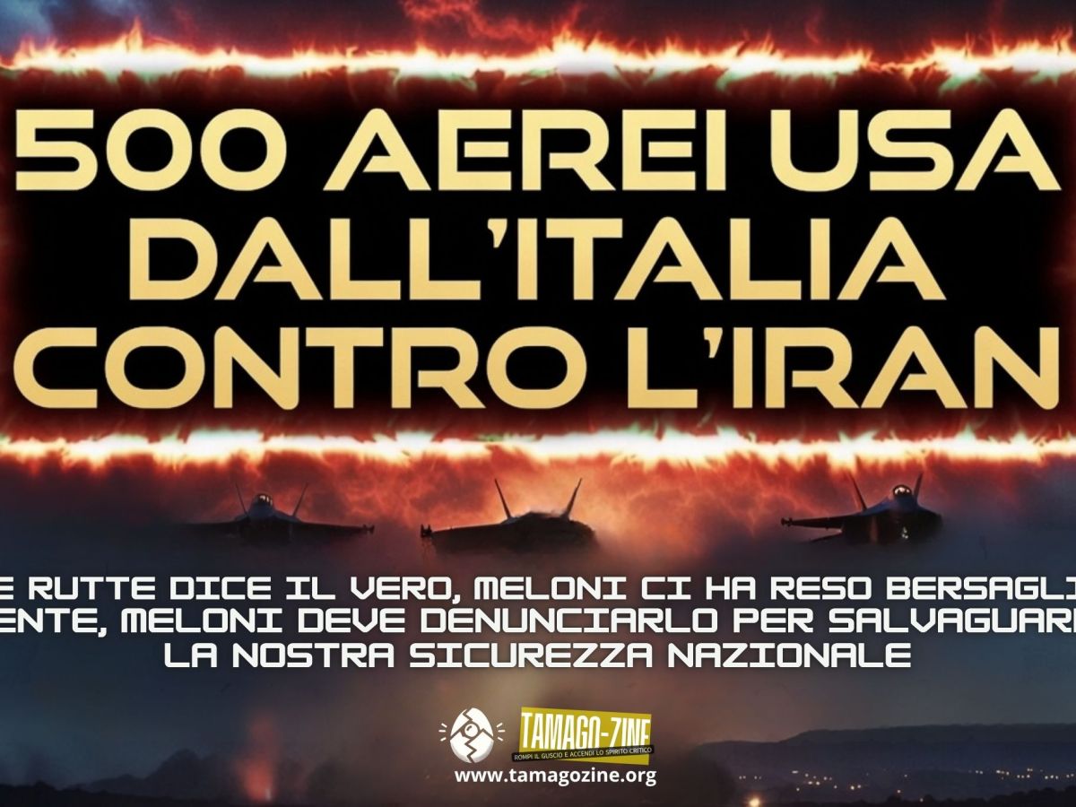 500 AEREI USA DALL’ITALIA CONTRO L’IRAN. SE RUTTE DICE IL VERO, MELONI CI HA RESO BERSAGLI. SE MENTE, MELONI DEVE DENUNCIARLO PER SALVAGUARDARE LA NOSTRA SICUREZZA&nbsp;NAZIONALE