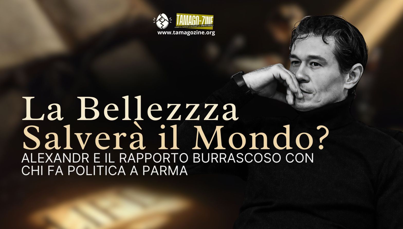 ALEXANDR E IL RAPPORTO BURRASCOSO CON CHI FA POLITICA A&nbsp;PARMA