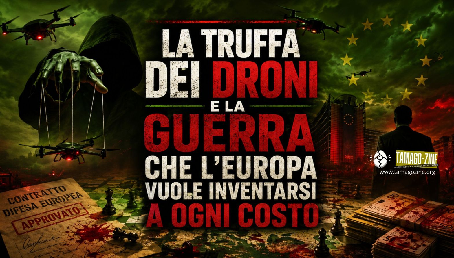 LA TRUFFA DEI DRONI E LA GUERRA CHE L EUROPA VUOLE INVENTARSI A OGNI&nbsp;COSTO