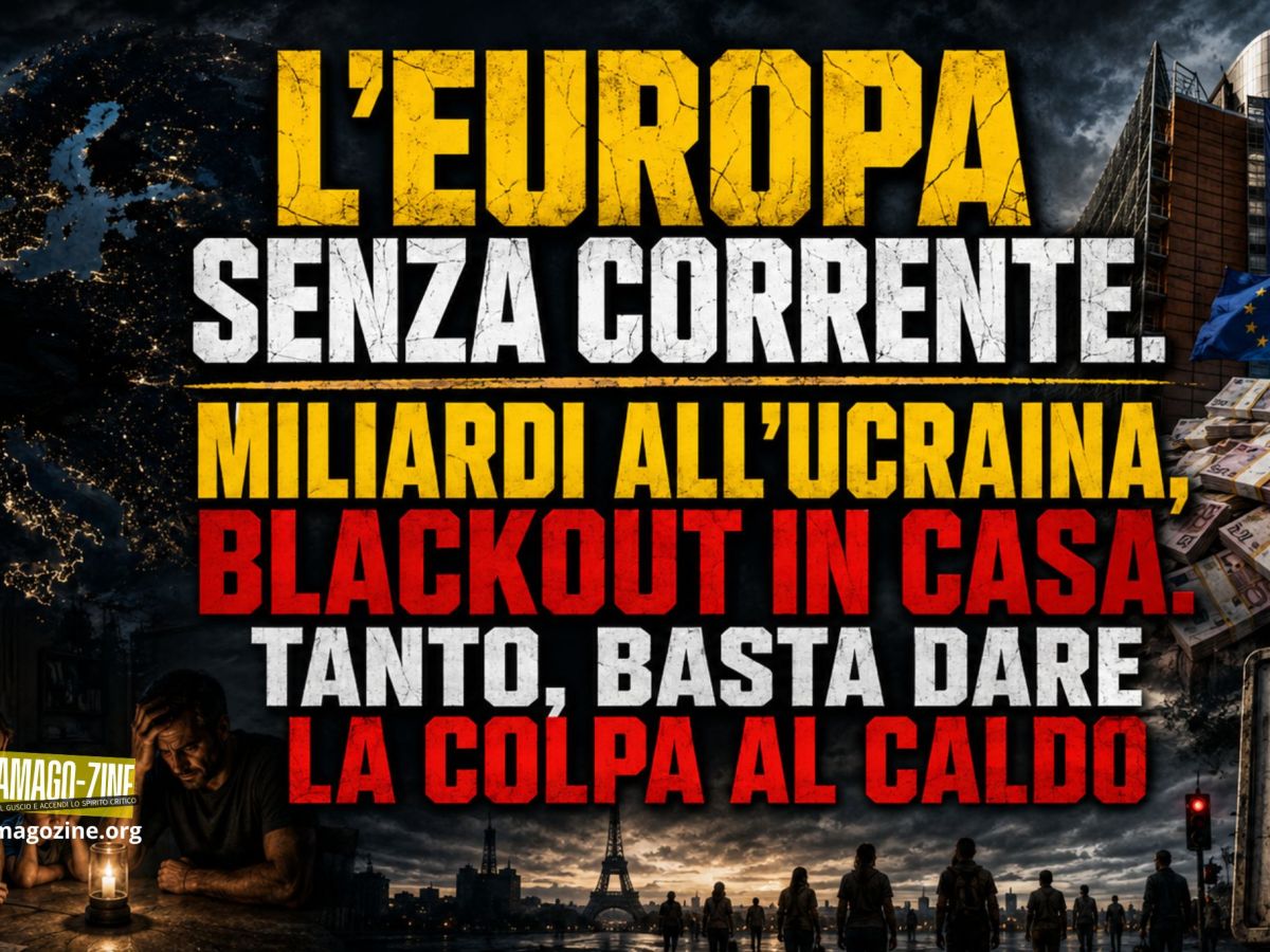 L’EUROPA SENZA CORRENTE. MILIARDI ALL’UCRAINA, BLACKOUT IN CASA. TANTO, BASTA DARE LA COLPA AL&nbsp;CALDO