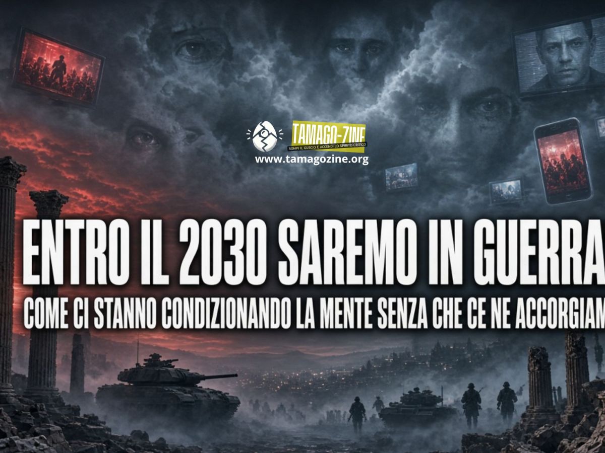 ENTRO IL 2030 SAREMO IN GUERRA? COME CI STANNO CONDIZIONANDO LA MENTE SENZA CHE CE NE&nbsp;ACCORGIAMO
