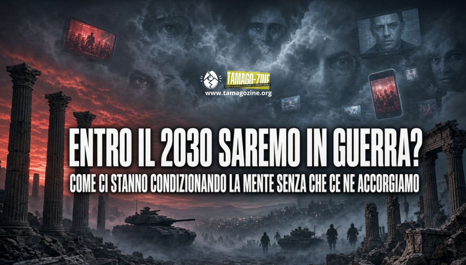 ENTRO IL 2030 SAREMO IN GUERRA? COME CI STANNO CONDIZIONANDO LA MENTE SENZA CHE CE NE ACCORGIAMO