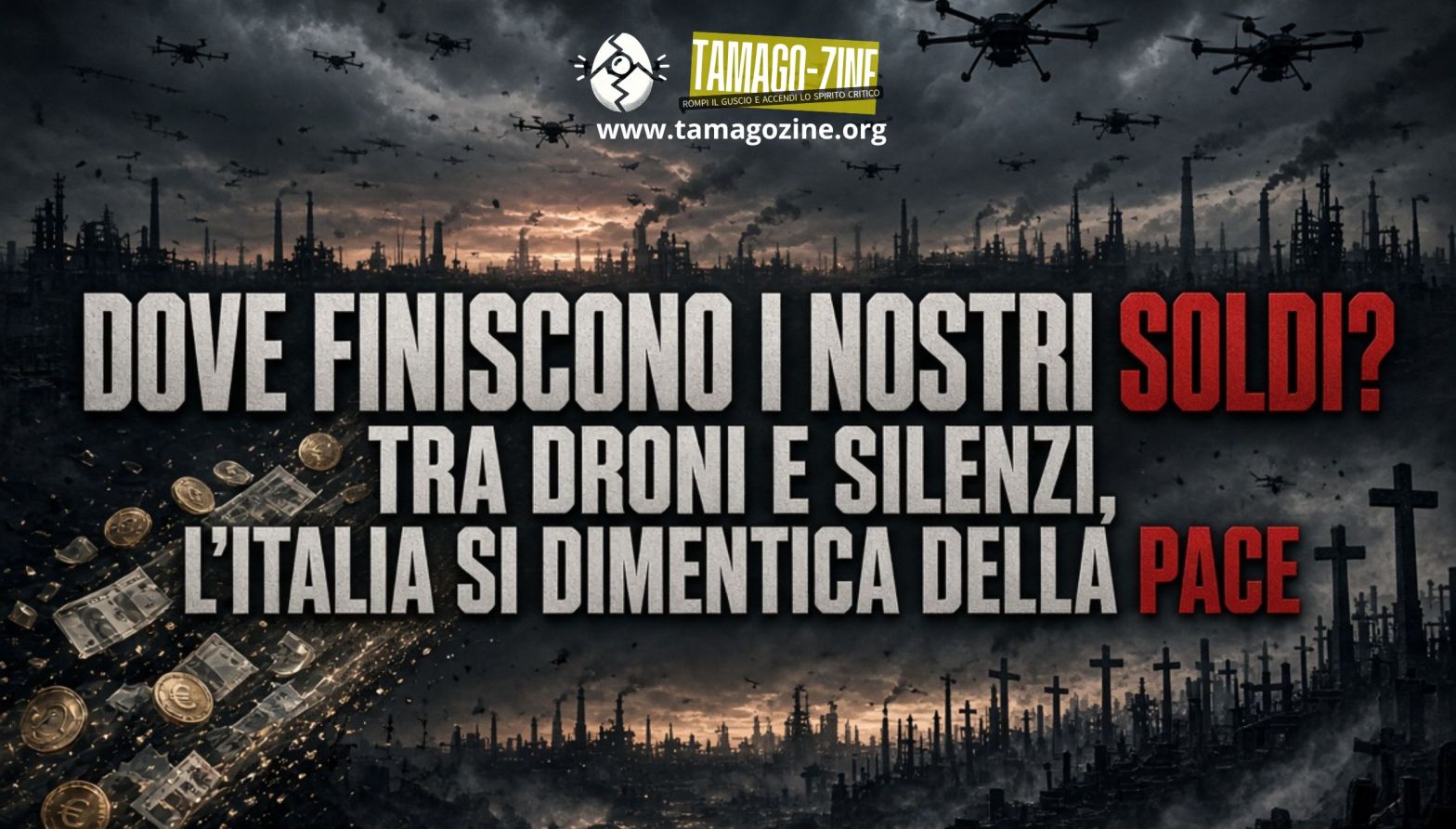 DOVE FINISCONO I NOSTRI SOLDI? TRA DRONI E SILENZI, L’ITALIA SI DIMENTICA DELLA PACE