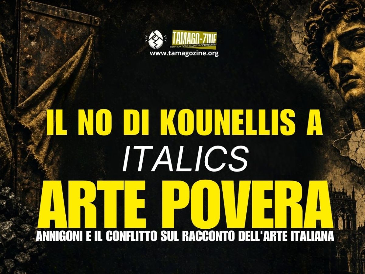 IL NO DI KOUNELLIS A ITALICS: ARTE POVERA, ANNIGONI E IL CONFLITTO SUL RACCONTO DELL’ARTE&nbsp;ITALIANA